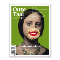 Themanummer Taalmanipulatie Onze Taal nummer 3/2024